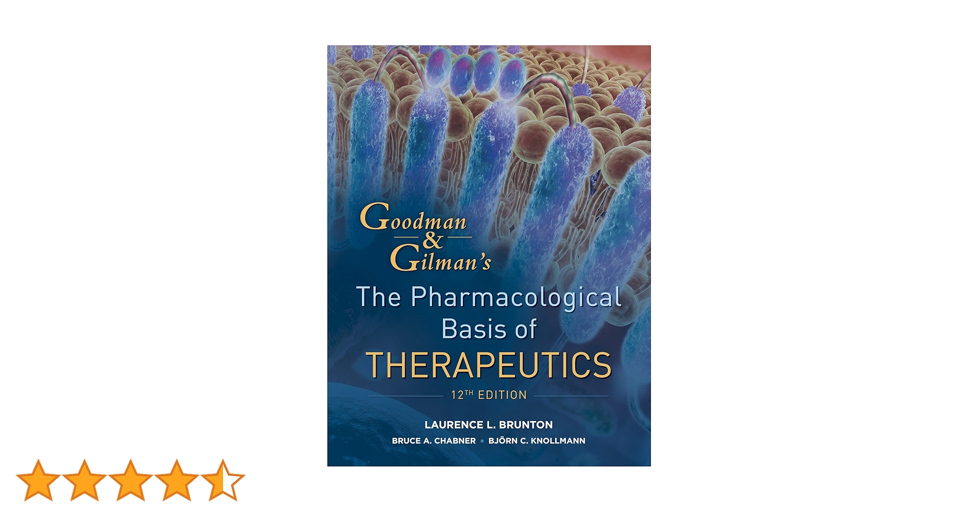 Goodman and Gilman's The Pharmacological Basis of